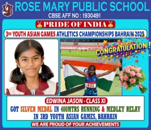 Read more about the article PRIDE TO INDIA – EDWINA JASON CLASS XI GOT SILVER MEDAL IN 3RD YOUTH ASIAN GAMES HELD @ BAHRAIN