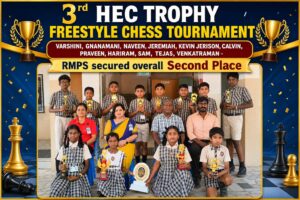 Read more about the article 3rd HEC TROPHY FREESTYLE CHESS TOURNAMENT – Varshini, Gnanamani, Naveen, Jeremiah, Kevin Jerison, Calvin, Praveen, Hariram, Sam, Tejas, Venkatraman – RMPS Secured Overall Second Place