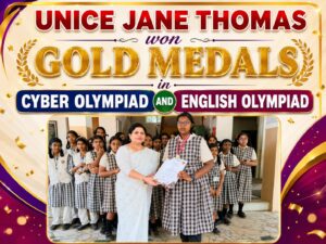 Read more about the article UNICE JANE THOMAS won Gold Medals in CYBER OLYMPIAD & ENGLISH OLYMPIAD