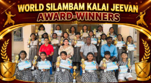 Read more about the article WORLD SILAMBAM KALAI JEEVAN AWARD – Winners